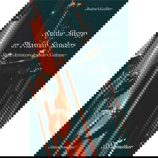 Cover for Roland Guillon · Archie Shepp et Pharoah Sanders (Paperback Book) (2021)