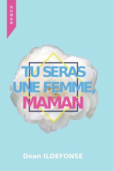 Cover for Amazon Digital Services LLC - KDP Print US · Tu Seras Une Femme, Maman (Paperback Book) (2022)