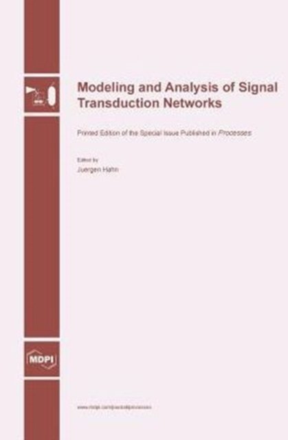 Cover for Juergen Hahn · Modeling and Analysis of Signal Transduction Networks (Innbunden bok) (2016)