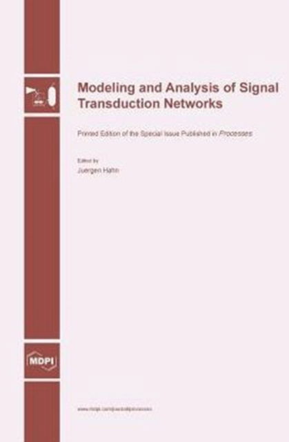 Cover for Juergen Hahn · Modeling and Analysis of Signal Transduction Networks (Hardcover Book) (2016)