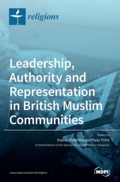 Cover for Sophie Gilliat-Ray · Leadership, Authority and Representation in British Muslim Communities (Hardcover Book) (2021)