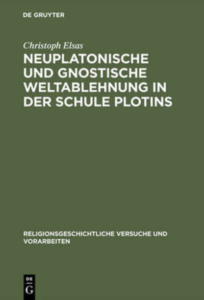Cover for Elsas · Neuplatonische und gnostische Wel (Book) (1975)
