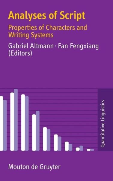 Cover for Gabriel · Analyses of Script: Properties of Characters and Writing Systems (Quantitative Linguistics) (German Edition) (Hardcover Book) [German, 1 edition] (2008)