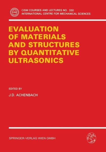 Jan Drewes Achenbach · The Evaluation of Materials and Structures by Quantitative Ultrasonics - CISM International Centre for Mechanical Sciences (Taschenbuch) [1993 edition] (1993)