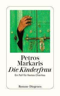 Cover for Petros Markaris · Detebe.24041 Markaris.kinderfrau (Bok)