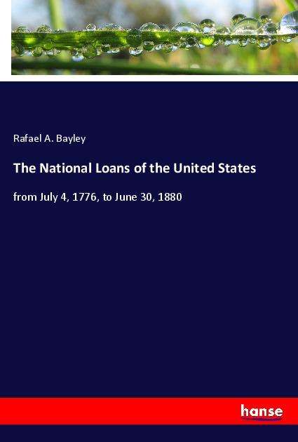 Cover for Bayley · The National Loans of the United (Book)