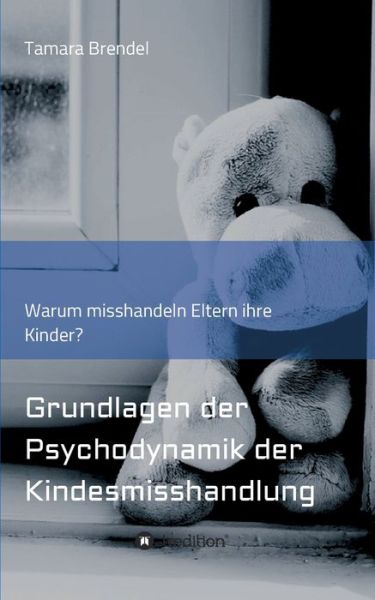 Cover for Brendel · Psychodynamik der Kindesmisshan (Buch) (2020)