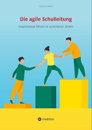 Cover for Carsten Arntz · Die agile Schulleitung (Book) (2023)