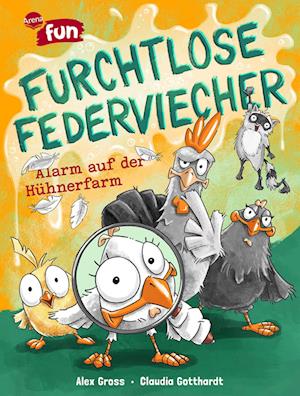 Furchtlose Federviecher (1). Alarm auf der Hühnerfarm - Alex Gross - Books - Arena - 9783401607412 - September 13, 2024