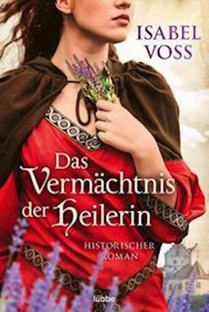 Cover for Isabel Voss · Das Vermächtnis der Heilerin (Paperback Book) (2021)