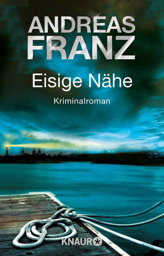 Cover for Andreas Franz · Knaur TB.63941 Franz.Eisige Nähe (Book)