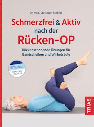 Cover for Christoph Schönle · Schmerzfrei &amp; aktiv nach der Rücken-OP (Book) (2022)