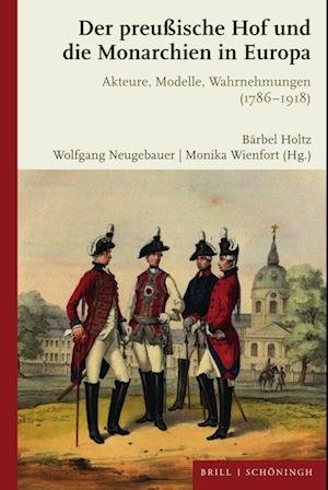 Cover for Bärbel Holtz · Preuaische Hof und Die Monarchien in Europa (Book) (2023)