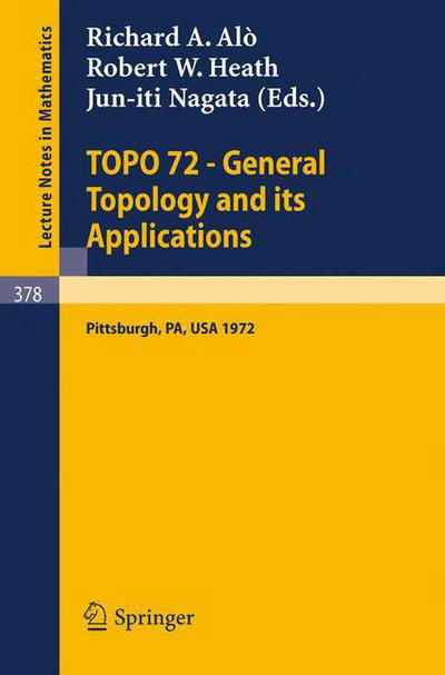 Cover for R a Alo · Topo 72 - General Topology and Its Applications - Lecture Notes in Mathematics (Pocketbok) (1974)