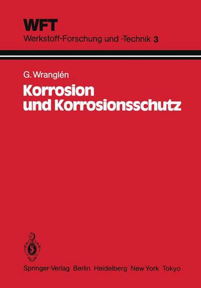 Cover for Gosta Wranglen · Korrosion Und Korrosionsschutz - Wft Werkstoff-forschung Und -technik (Paperback Book) [German edition] (1985)