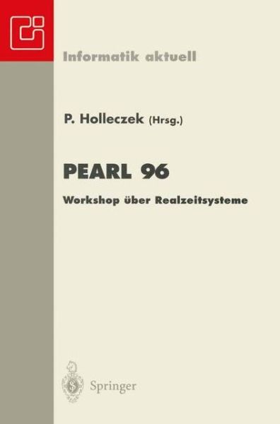 Pearl 96 - Informatik Aktuell - Peter Holleczek - Books - Springer-Verlag Berlin and Heidelberg Gm - 9783540616412 - November 19, 1996