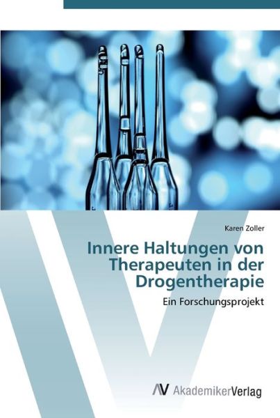 Cover for Zoller · Innere Haltungen von Therapeuten (Book) (2012)