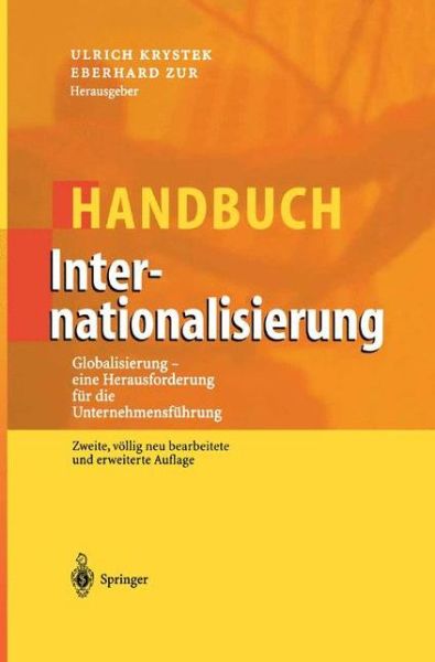 Cover for Handbuch Internationalisierung: Globalisierung - eine Herausforderung fur die Unternehmensfuhrung (Paperback Book) (2012)