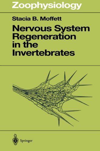 Cover for Stacia B. Moffet · Nervous System Regeneration in the Invertebrates - Zoophysiology (Taschenbuch) [Softcover reprint of the original 1st ed. 1996 edition] (2011)