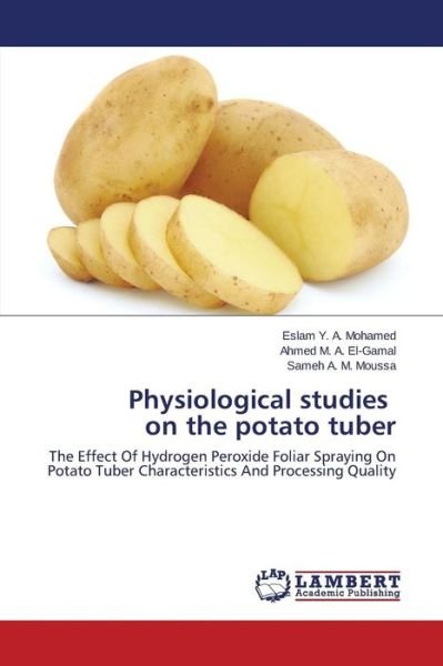 Cover for Y a Mohamed Eslam · Physiological Studies on the Potato Tuber (Paperback Book) (2014)
