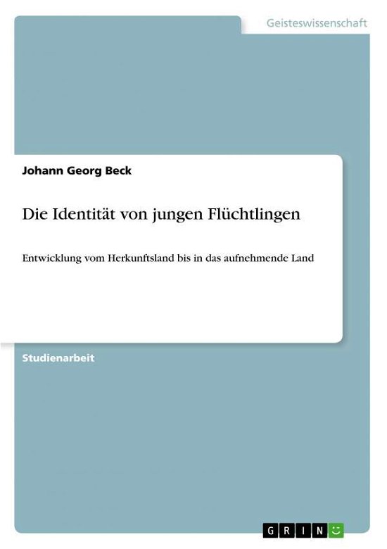 Cover for Beck · Die Identität von jungen Flüchtlin (Bok)