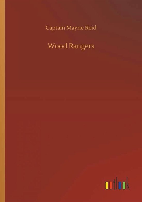 Cover for Reid · Wood Rangers (Bok) (2018)