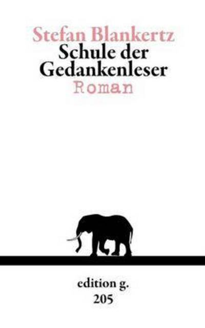 Cover for Stefan Blankertz · Schule Der Gedankenleser (Paperback Book) (2015)