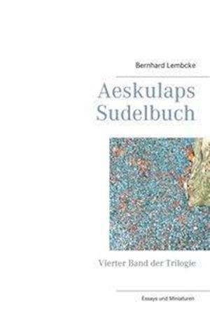 Cover for Lembcke · Aeskulaps Sudelbuch (Book)