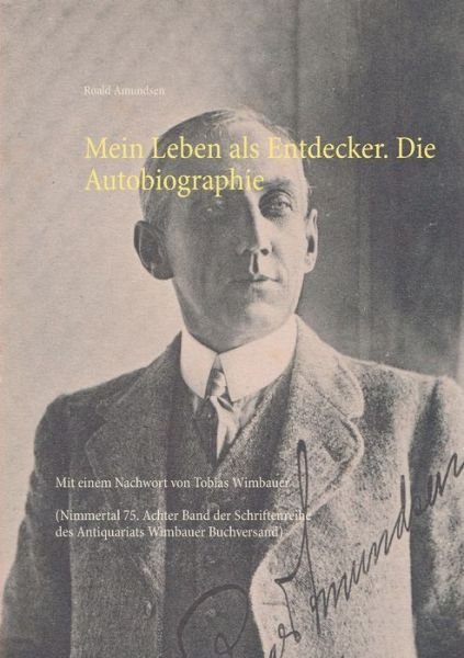 Cover for Amundsen · Mein Leben als Entdecker. Die (Bok) (2018)