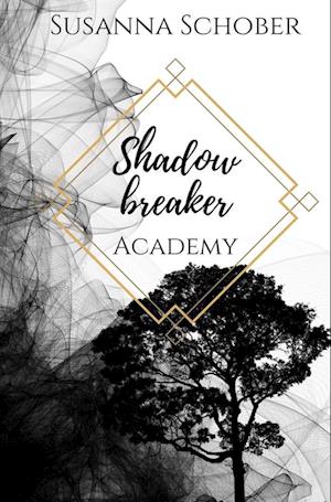 Cover for Susanna Schober · Shadowbreaker Academy (Paperback Book) (2022)