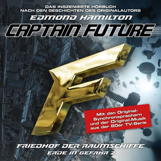 Cover for Edmond Hamilton · Captain Future: Erde in Gefahr-folge 02 (CD) (2016)