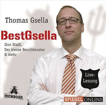 Bestgsella-ihre Stadt,der Kleine Berufsberater & M - Thomas Gsella - Music - EICHBORN - 9783821863412 - March 11, 2011