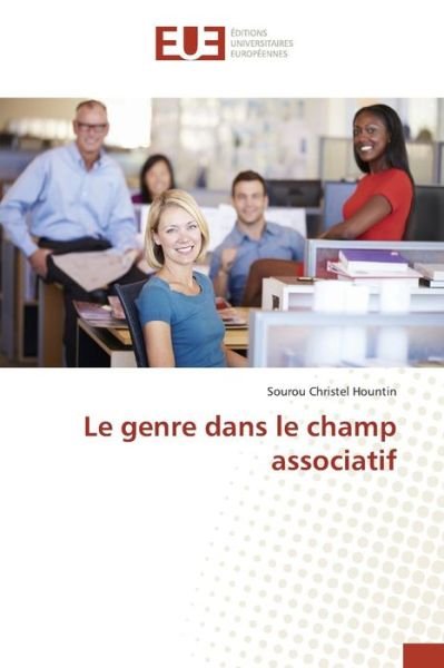 Cover for Hountin Sourou Christel · Le Genre Dans Le Champ Associatif (Paperback Bog) (2018)
