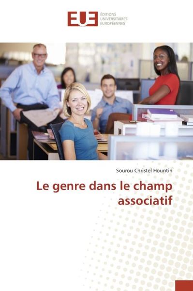 Cover for Hountin Sourou Christel · Le Genre Dans Le Champ Associatif (Paperback Book) (2018)