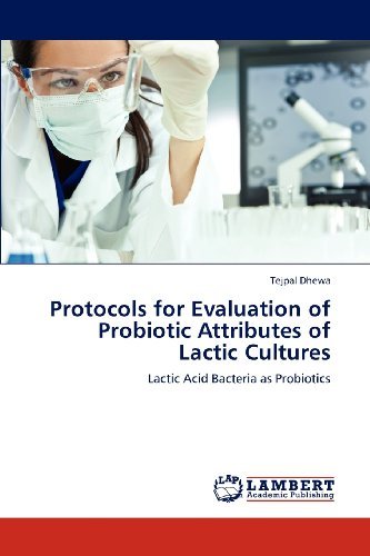 Cover for Tejpal Dhewa · Protocols for Evaluation of Probiotic Attributes of Lactic Cultures: Lactic Acid Bacteria As Probiotics (Paperback Book) (2012)