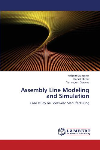Cover for Temesgen Garoma · Assembly Line Modeling and Simulation: Case Study on Footwear Manufacturing (Pocketbok) (2013)