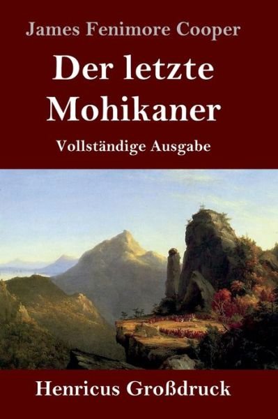 Cover for James Fenimore Cooper · Der letzte Mohikaner (Grossdruck) (Inbunden Bok) (2019)