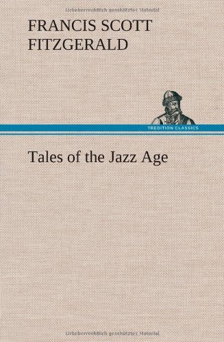 Cover for F. Scott Fitzgerald · Tales of the Jazz Age (Hardcover Book) (2013)