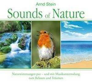 Sounds of Nature - Arnd Stein - Musik - VTM Verlag f.Therap.Medie - 9783893268412 - 26 september 2014