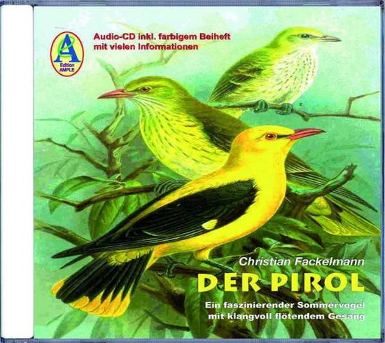 Cover for Fackelmann · Der Pirol,CD-A (Book) (2017)