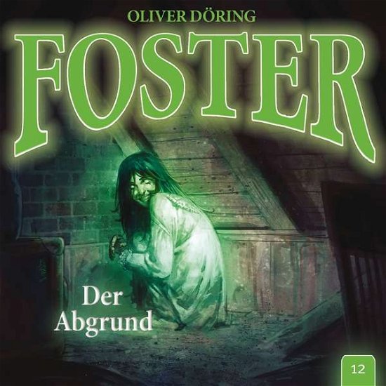 Cover for D?ringoliver · D?ringoliver - Foster 12-der Abgrund (CD) (2018)