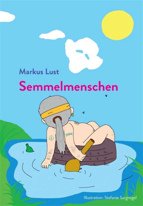 Cover for Lust · Semmelmenschen (Book)