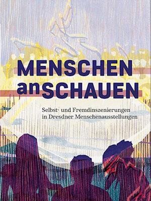 Cover for Stadtmuseum Dresden · Menschen Anschauen (Book) (2023)