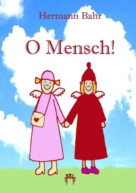 Cover for Bahr · O Mensch! (Book)