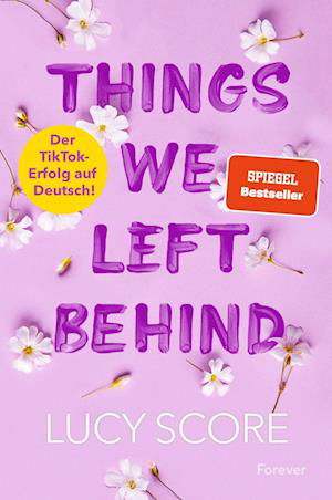 Cover for Lucy Score · Things We Left Behind (Knockemout 3) (Buch) (2023)