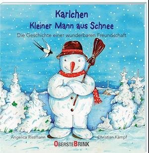 Cover for Angelica Rissmann · Karlchen. Kleiner Mann aus Schnee. Die Geschichte einer wunderbaren Freundschaft (Book) (2022)