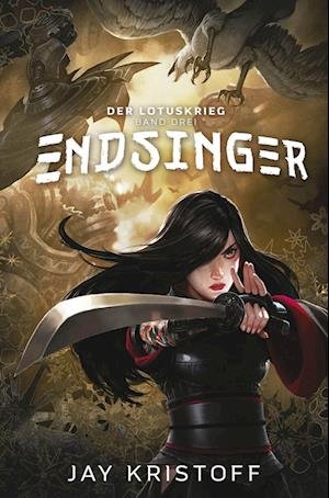 Cover for Jay Kristoff · Der Lotuskrieg - Endsinger (Bok) (2022)