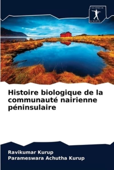 Cover for Ravikumar Kurup · Histoire biologique de la communaute nairienne peninsulaire (Pocketbok) (2020)