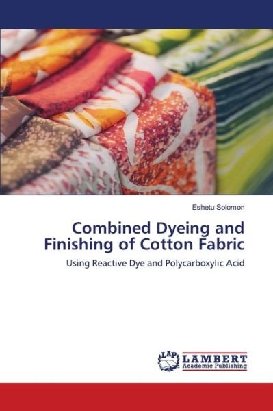 Cover for Solomon · Combined Dyeing and Finishing o (Book) (2020)