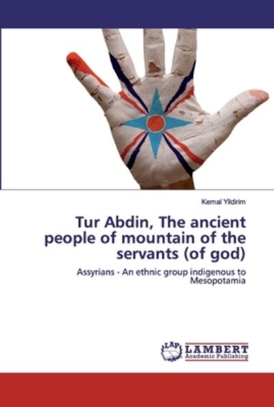 Cover for Yildirim · Tur Abdin, The ancient people (Book) (2020)